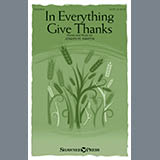 Download or print Joseph M. Martin In Everything Give Thanks Sheet Music Printable PDF -page score for Sacred / arranged SATB Choir SKU: 411046.