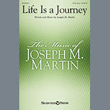 Download or print Joseph M. Martin Life Is A Journey Sheet Music Printable PDF -page score for Sacred / arranged SATB Choir SKU: 430095.