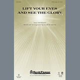 Download or print Joseph M. Martin Lift Your Eyes And See The Glory Sheet Music Printable PDF -page score for Concert / arranged SATB Choir SKU: 296350.