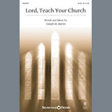 Download or print Joseph M. Martin Lord, Teach Your Church Sheet Music Printable PDF -page score for Hymn / arranged SATB SKU: 154013.