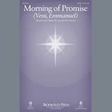 Download or print Joseph M. Martin Morning Of Promise (Veni, Emmanuel) Sheet Music Printable PDF -page score for Sacred / arranged SATB SKU: 153566.