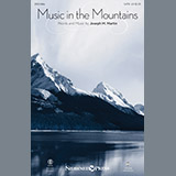 Download or print Joseph M. Martin Music In The Mountains Sheet Music Printable PDF -page score for Sacred / arranged SATB SKU: 193826.