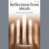 Download or print Joseph M. Martin Reflections From Micah Sheet Music Printable PDF -page score for Concert / arranged SATB SKU: 88339.