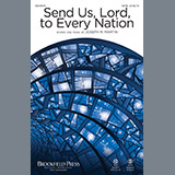 Download or print Joseph M. Martin Send Us, Lord, To Every Nation Sheet Music Printable PDF -page score for Sacred / arranged SATB SKU: 196034.