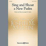 Download or print Joseph M. Martin Sing And Shout A New Psalm Sheet Music Printable PDF -page score for Sacred / arranged SATB SKU: 150638.