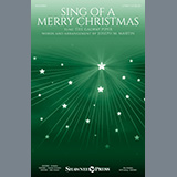 Download or print Joseph M. Martin Sing Of A Merry Christmas Sheet Music Printable PDF -page score for Christmas / arranged SATB Choir SKU: 950350.