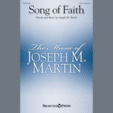 Download or print Joseph M. Martin Song Of Faith Sheet Music Printable PDF -page score for Sacred / arranged SATB Choir SKU: 407489.