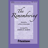 Download or print Joseph M. Martin The Remembering Sheet Music Printable PDF -page score for Pop / arranged SATB Choir SKU: 284350.