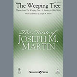 Download or print Joseph M. Martin The Weeping Tree (Theme) Sheet Music Printable PDF -page score for Sacred / arranged SATB SKU: 177302.