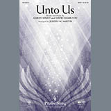 Download or print Joseph M. Martin Unto Us Sheet Music Printable PDF -page score for Sacred / arranged SATB SKU: 159787.