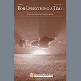 Download or print Joseph Martin For Everything A Time Sheet Music Printable PDF -page score for Concert / arranged SATB SKU: 93153.