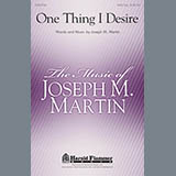 Download or print Joseph Martin One Thing I Desire Sheet Music Printable PDF -page score for Concert / arranged SATB SKU: 86510.