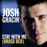 Download or print Josh Gracin Stay With Me (Brass Bed) Sheet Music Printable PDF -page score for Country / arranged Piano, Vocal & Guitar (Right-Hand Melody) SKU: 51999.