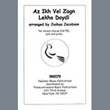 Download or print Joshua Jacobson Az Ikh Vel Zogn Lekho Doydi Sheet Music Printable PDF -page score for Classical / arranged SATB Choir SKU: 451671.