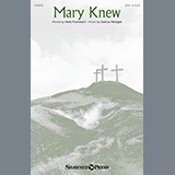 Download or print Joshua Metzger Mary Knew Sheet Music Printable PDF -page score for Sacred / arranged SATB Choir SKU: 1255183.