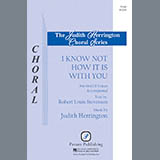 Download or print Judith Herrington I Know Not How It Is With You Sheet Music Printable PDF -page score for Concert / arranged SATB Choir SKU: 424165.