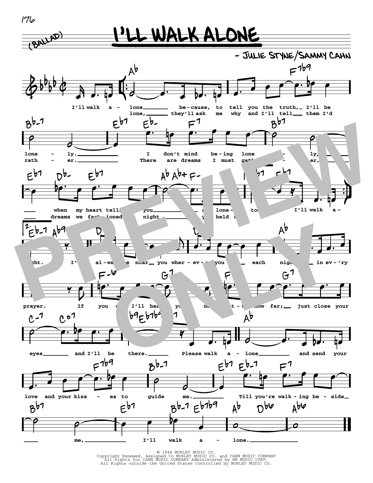 Download Jule Styne and Sammy Cahn I'll Walk Alone (High Voice) Sheet Music and learn how to play Real Book – Melody, Lyrics & Chords PDF digital score in minutes