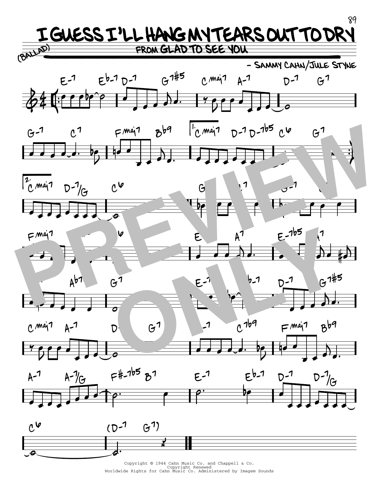 Download Jule Styne I Guess I'll Hang My Tears Out To Dry Sheet Music and learn how to play Real Book – Melody & Chords PDF digital score in minutes