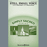 Download or print Karen Crane and Douglas Nolan Still, Small Voice Sheet Music Printable PDF -page score for Concert / arranged 2-Part Choir SKU: 522394.