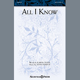 Download or print Karen Crane and John Purifoy All I Know Sheet Music Printable PDF -page score for Sacred / arranged SATB Choir SKU: 474072.