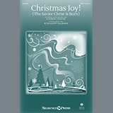 Download or print Karen Crane Christmas Joy! (The Savior Christ Is Born) (arr. Stewart Harris) Sheet Music Printable PDF -page score for Christmas / arranged SATB Choir SKU: 410614.