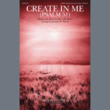 Download or print Kary Dover Create In Me (Psalm 51) (arr. Joseph M. Martin) Sheet Music Printable PDF -page score for Sacred / arranged SATB Choir SKU: 407430.