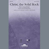 Download or print Keith Christopher Christ, The Solid Rock Sheet Music Printable PDF -page score for Traditional / arranged SATB Choir SKU: 296548.