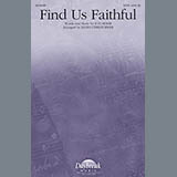 Download or print Keith Christopher Find Us Faithful Sheet Music Printable PDF -page score for Weddings / arranged SATB SKU: 96154.