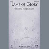 Download or print Keith Christopher Lamb Of Glory Sheet Music Printable PDF -page score for Religious / arranged SATB SKU: 150577.