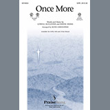 Download or print Keith Christopher Once More Sheet Music Printable PDF -page score for Concert / arranged SAB SKU: 97973.