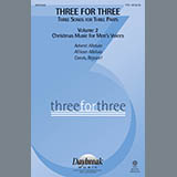 Download or print Keith Christopher Three For Three - Three Songs For Three Parts - Volume 2 Sheet Music Printable PDF -page score for Christmas / arranged TTBB Choir SKU: 289931.