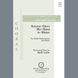 Download or print Keith Loftis Autumn Gives Her Hand To Winter Sheet Music Printable PDF -page score for Concert / arranged SSA Choir SKU: 423582.