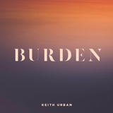 Download or print Keith Urban Burden Sheet Music Printable PDF -page score for Pop / arranged Piano, Vocal & Guitar Chords (Right-Hand Melody) SKU: 412184.