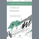 Download or print Kelvyn Koning Stardust Sheet Music Printable PDF -page score for Concert / arranged SATB Choir SKU: 1357374.
