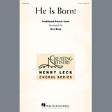 Download or print Ken Berg He Is Born! Sheet Music Printable PDF -page score for Concert / arranged 2-Part Choir SKU: 176505.