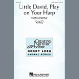 Download or print Traditional Spiritual Little David, Play On Your Harp (arr. Ken Berg) Sheet Music Printable PDF -page score for Concert / arranged Choral SKU: 50462.