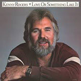 Download or print Kenny Rogers Love Or Something Like It Sheet Music Printable PDF -page score for Country / arranged Lyrics & Chords SKU: 162493.