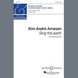 Download or print Kim André Arnesen Sing The Earth (Upper Voices) Sheet Music Printable PDF -page score for Concert / arranged SSAA Choir SKU: 1722767.