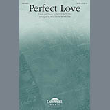 Download or print Kimberley Hill Perfect Love (arr. Stacey Nordmeyer) Sheet Music Printable PDF -page score for Sacred / arranged SATB Choir SKU: 431197.