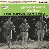 Download or print Kingston Trio Greenback Dollar Sheet Music Printable PDF -page score for Rock / arranged Melody Line, Lyrics & Chords SKU: 184582.