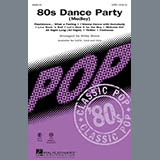 Download or print Kirby Shaw 80s Dance Party (Medley) Sheet Music Printable PDF -page score for Pop / arranged SATB Choir SKU: 284197.