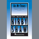 Download or print Kirby Shaw All My Trials Sheet Music Printable PDF -page score for Concert / arranged SSA Choir SKU: 364586.