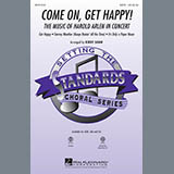 Download or print Kirby Shaw Come On, Get Happy! The Music Of Harold Arlen In Concert (Medley) Sheet Music Printable PDF -page score for Pop / arranged SSA Choir SKU: 290327.