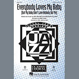 Download or print Spencer Williams Everybody Loves My Baby (But My Baby Don't Love Nobody But Me) (arr. Kirby Shaw) Sheet Music Printable PDF -page score for Concert / arranged SATB SKU: 71576.