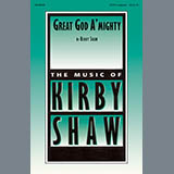 Download or print Kirby Shaw Great God A'Mighty Sheet Music Printable PDF -page score for Religious / arranged SATB SKU: 97611.