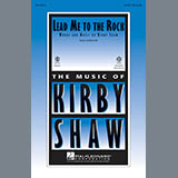 Download or print Kirby Shaw Lead Me To The Rock Sheet Music Printable PDF -page score for Concert / arranged SATB SKU: 97299.