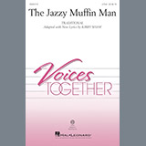 Download or print Kirby Shaw The Jazzy Muffin Man Sheet Music Printable PDF -page score for Children / arranged 2-Part Choir SKU: 250909.