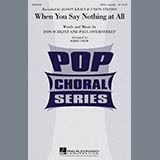 Download or print Kirby Shaw When You Say Nothing At All Sheet Music Printable PDF -page score for Jazz / arranged SATB Choir SKU: 289768.