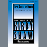 Download or print Kirby Shaw Irish Country Dance Sheet Music Printable PDF -page score for Concert / arranged SATB Choir SKU: 1133180.