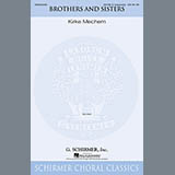 Download or print Kirke Mechem Brothers And Sisters Sheet Music Printable PDF -page score for A Cappella / arranged SATB SKU: 158975.